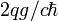 2qg/c\hbar